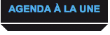 Agenda à la Une
